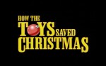 HowTheToysSavedChristmas