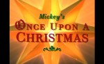 MickeysOnceUponAChristmas