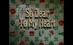 So Dear To My Heart